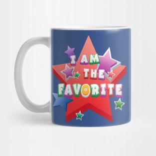 I am the Favorite _Colorful Mug